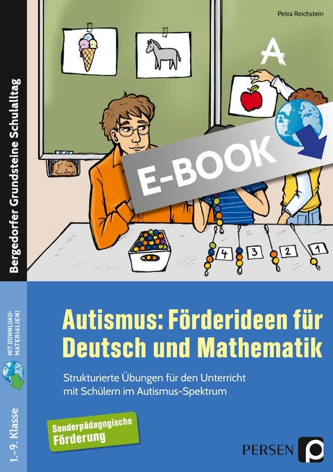 Autismus: Förderideen für Deutsch und Mathematik - Petra Reichstein