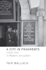 City in Fragments -  Yair Wallach