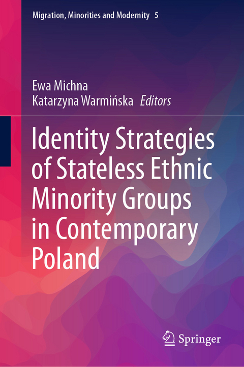 Identity Strategies of Stateless Ethnic Minority Groups in Contemporary Poland - 