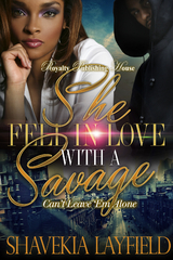 She Fell In Love with A Savage -  Shavekia Layfield