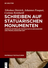 Schreiben auf statuarischen Monumenten -  Nikolaus Dietrich,  Johannes Fouquet,  Corinna Reinhardt