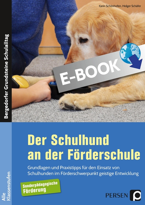 Der Schulhund an der Förderschule - Holger Schäfer, Karin Schönhofen