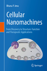 Cellular Nanomachines -  Bhanu P. Jena