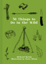 50 Things to Do in the Wild -  Richard Skrein