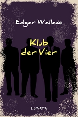Klub der Vier - Edgar Wallace
