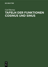 Tafeln der Funktionen Cosinus und Sinus - Carl Burrau