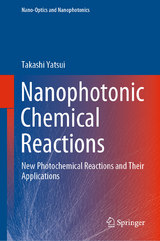 Nanophotonic Chemical Reactions - Takashi Yatsui
