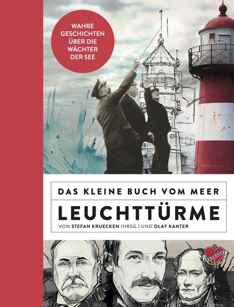 Das kleine Buch vom Meer: Leuchttürme - Olaf Kanter