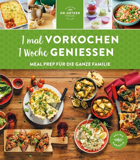 1 mal vorkochen – 1 Woche genießen - Dr. Oetker