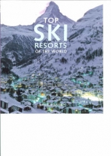 Top Ski Resorts of the World - Wilson, Arnie