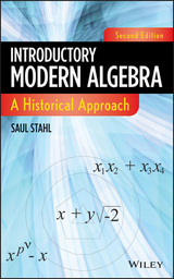Introductory Modern Algebra -  Saul Stahl
