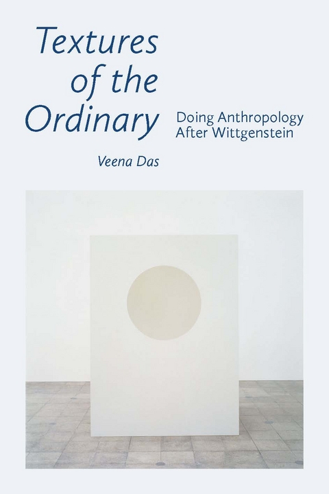 Textures of the Ordinary -  Veena Das