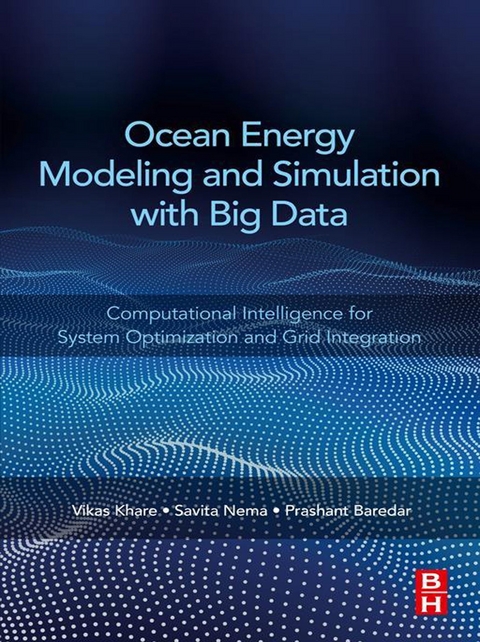 Ocean Energy Modeling and Simulation with Big Data -  Prashant Baredar,  Vikas Khare,  Savita Nema