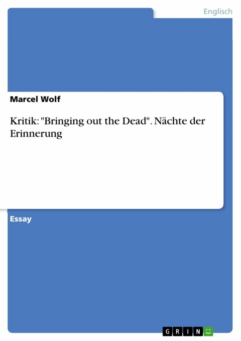 Kritik: "Bringing out the Dead". Nächte der Erinnerung - Marcel Wolf