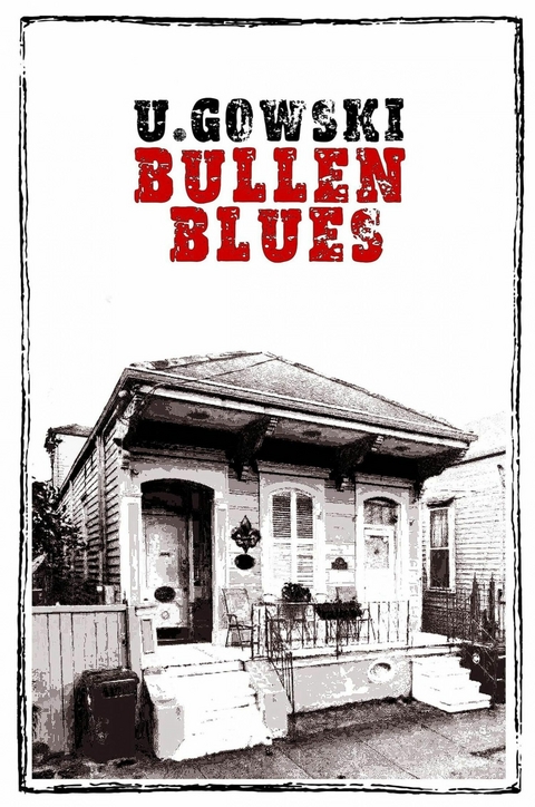 Bullen Blues - U. Gowski