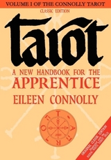 Tarot - a New Handbook for the Apprentice - Connolly, Eileen