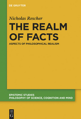 The Realm of Facts -  Nicholas Rescher