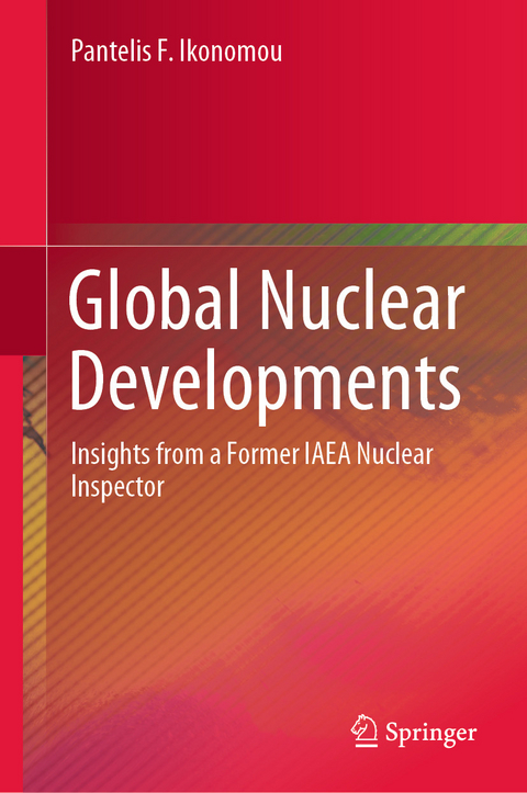 Global Nuclear Developments -  Pantelis F. Ikonomou