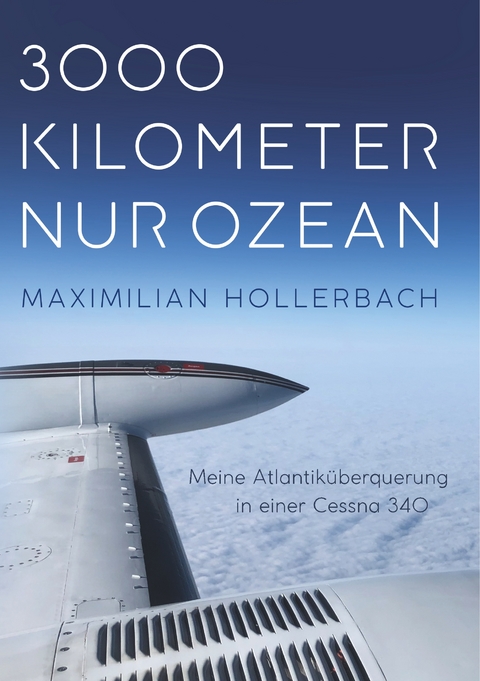 3000 Kilometer nur Ozean - Maximilian Hollerbach