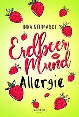 ERDBEERMUNDALLERGIE - Inka Neumarkt