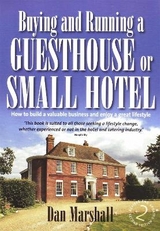 Buying and Running a Guesthouse or Small Hotel 2nd Edition - Marshall, Dan