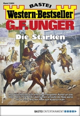 G. F. Unger Western-Bestseller 2464 - G. F. Unger