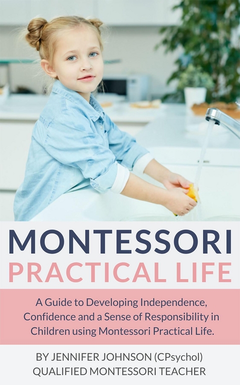 Montessori Practical Life - Jennifer Johnson
