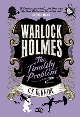 Warlock Holmes - The Finality Problem - G. S. Denning