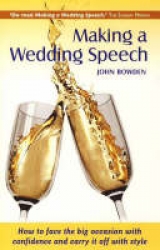 Making a Wedding Speech - Bowden, John