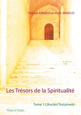 Les Trésors de la Spiritualité - Roland Arnold, Aline Arnold