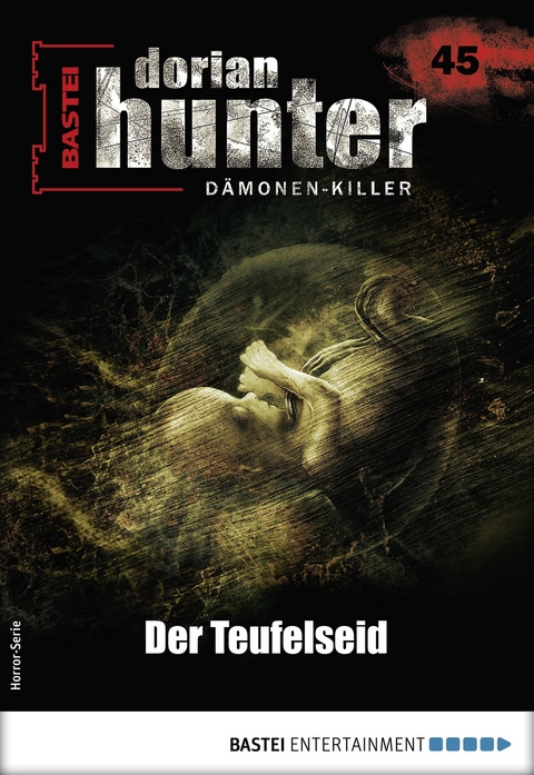 Dorian Hunter 45 - Horror-Serie - Ernst Vlcek