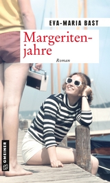 Margeritenjahre - Eva-Maria Bast