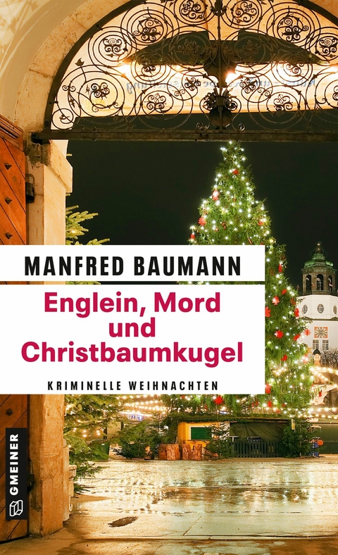 Englein, Mord und Christbaumkugel - Manfred Baumann