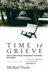 Time To Grieve 2nd Edition - Dunn, Michael