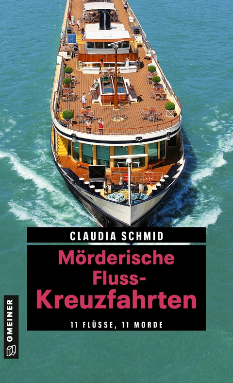 Mörderische Fluss-Kreuzfahrten - Claudia Schmid