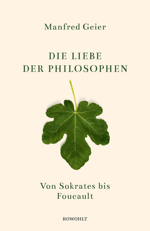 Die Liebe der Philosophen -  Manfred Geier