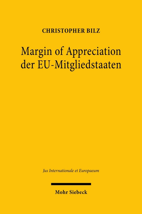 Margin of Appreciation der EU-Mitgliedstaaten -  Christopher Bilz
