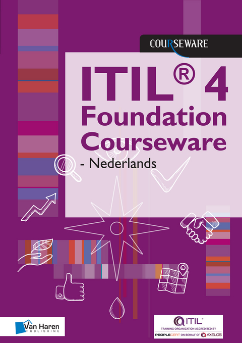 ITIL(R) 4 Foundation Courseware - Nederlands -  Van Haren Learning Solutions A.O.