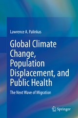 Global Climate Change, Population Displacement, and Public Health -  Lawrence A. Palinkas