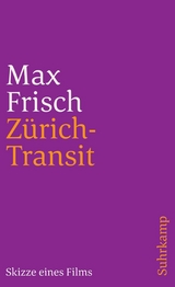 Zürich-Transit - Max Frisch