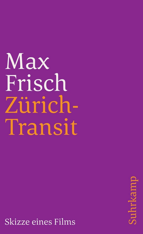 Zürich-Transit - Max Frisch