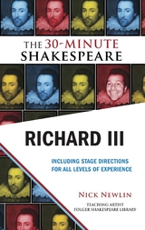 Richard III: The 30-Minute Shakespeare -  William Shakespeare