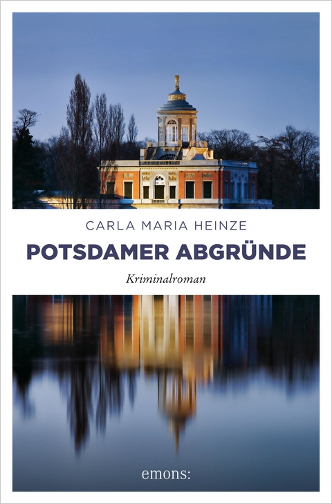 Potsdamer Abgründe - Carla Maria Heinze