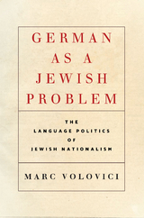 German as a Jewish Problem -  Marc Volovici