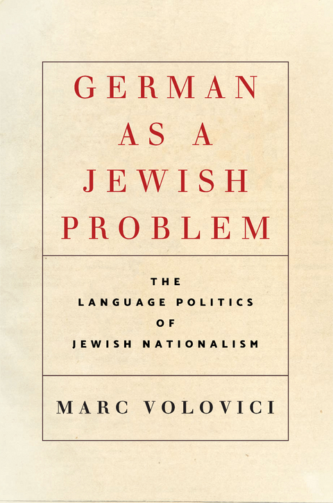German as a Jewish Problem -  Marc Volovici