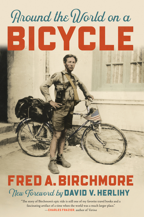 Around the World on a Bicycle -  Fred A. Birchmore,  David V. Herlihy