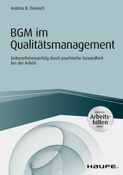BGM im Qualitätsmanagement - inklusive Arbeitshilfen online -  Andrea B. Dreusch