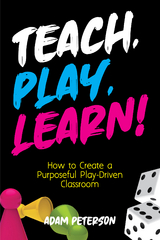 Teach, Play, Learn! -  Adam Peterson