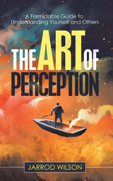 Art of Perception -  Jarrod Wilson