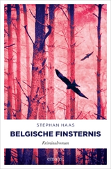 Belgische Finsternis - Stephan Haas